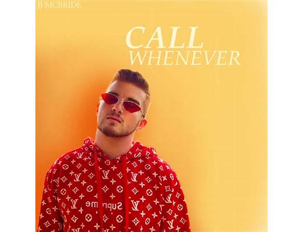 Call whenever en Lyrics [JJ McBride]