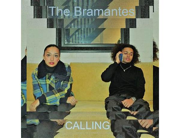 Calling en Lyrics [The Bramantes]