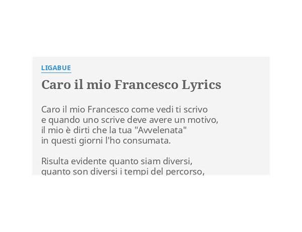 Caro il mio Francesco it Lyrics [Ligabue]