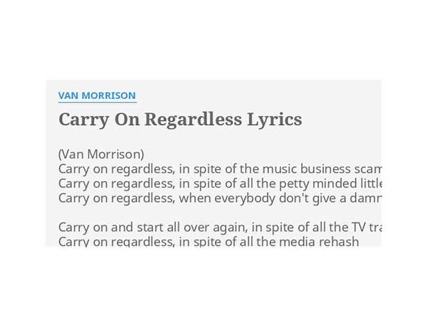 Carry On Regardless en Lyrics [Van Morrison]