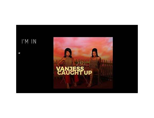 Caught Up en Lyrics [VanJess]