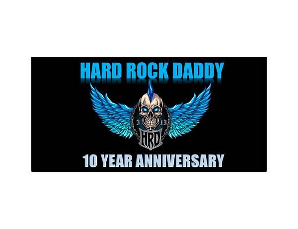 Celebrating Hard Rock Daddys 10th Anniversary with 1000 Songs!
