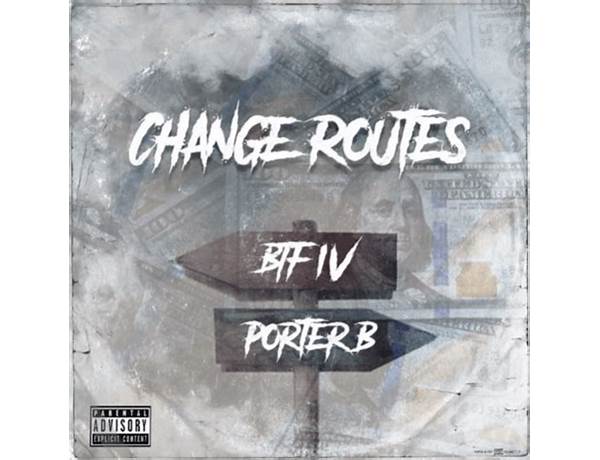 Change Routes en Lyrics [BTF IV]