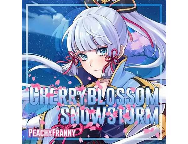 Cherry Blossom Snowstorm en Lyrics [PeachyFranny]