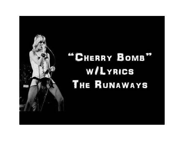 Cherry Bomb en Lyrics [Justin Garner]