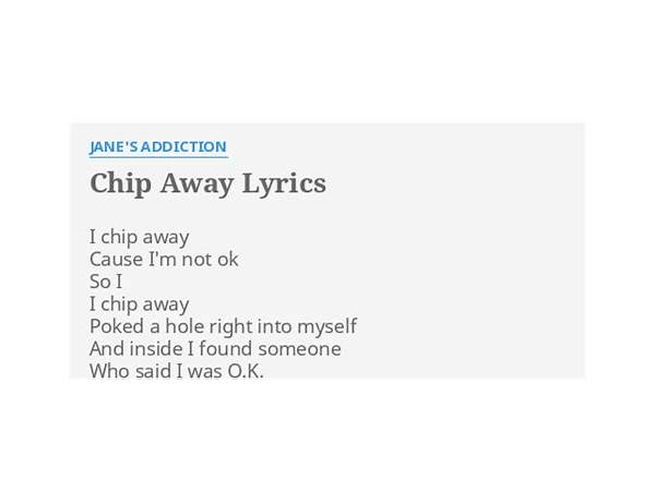 Chip Away en Lyrics [Cement]