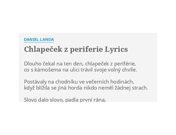 Chlapeček z periferie cs Lyrics [Daniel Landa]