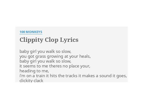 Clippity Clop en Lyrics [100 Monkeys]