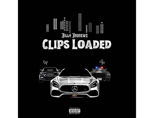 Clips Loaded en Lyrics [Billy Badnewz]