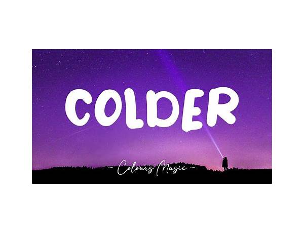 Colder en Lyrics [POORSTACY]