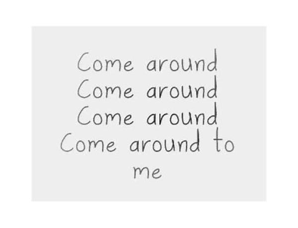 Come Around en Lyrics [Cago]