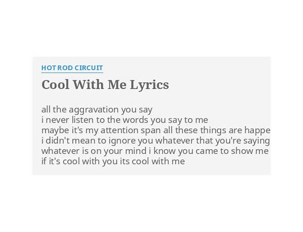 Cool With Me en Lyrics [Hot Rod Circuit]