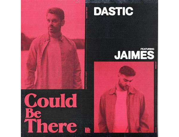 Could Be There en Lyrics [Dastic]