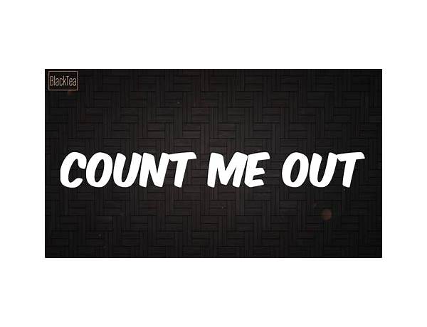 Count Me Out en Lyrics [24hrs]