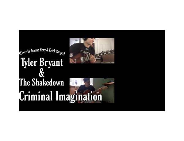 Criminal Imagination en Lyrics [Tyler Bryant & The Shakedown]