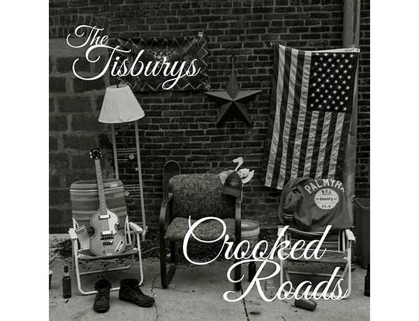 Crooked Roads en Lyrics [The Tisburys]