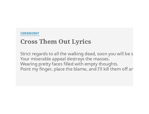 Cross Them Out en Lyrics [Ceremony]