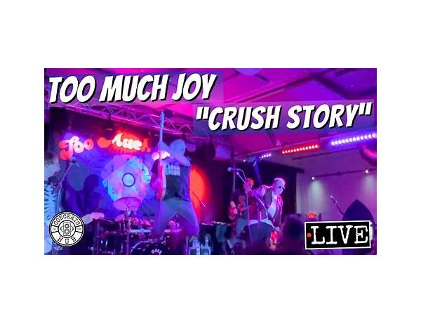 Crush Story en Lyrics [Too Much Joy]