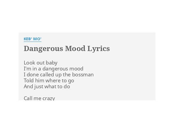 Dangerous Mood en Lyrics [Keb\' Mo\']