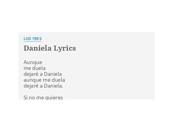 Daniela es Lyrics [Los Tres]