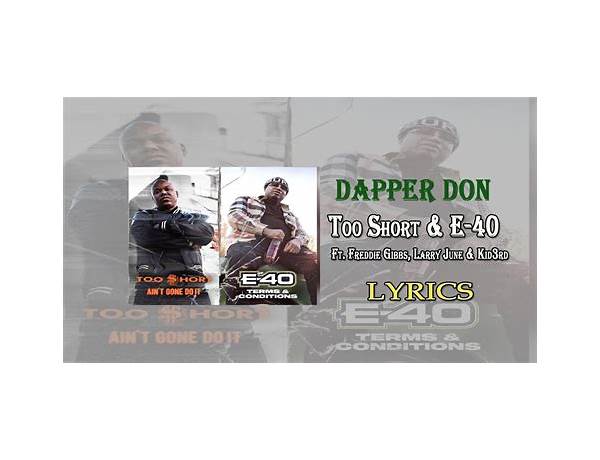 Dapper Don en Lyrics [E-40, Freddie Gibbs, Larry June & Kid3rd]