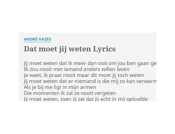 Dat moet jij weten nl Lyrics [André Hazes]