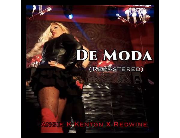 De Moda es Lyrics [Angie K Kenton]