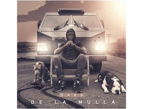 De la mulla it Lyrics [Dabs]