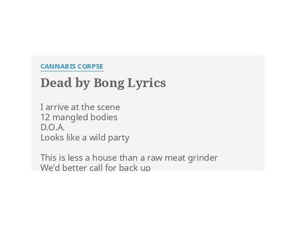 Dead by Bong en Lyrics [Cannabis Corpse]