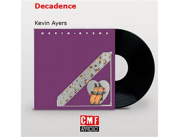 Decadence en Lyrics [Kevin Ayers]