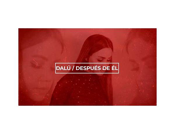 Después de Él es Lyrics [Dalú]