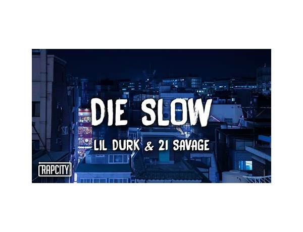 Die Slow en Lyrics [D.T.B. Mali]