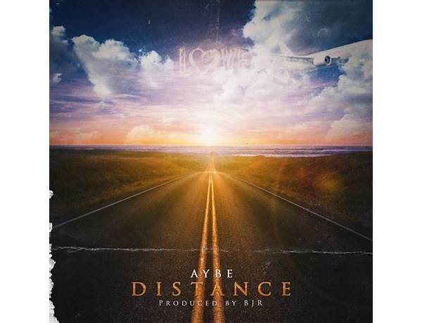 Distance en Lyrics [Aybe Lexington]