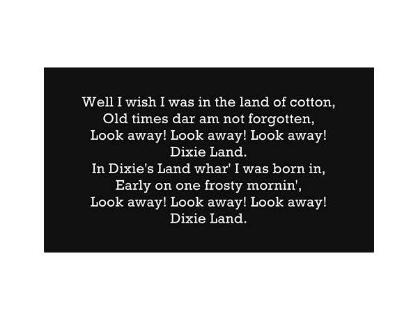Dixie\'s land en Lyrics [2nd South Carolina String Band]