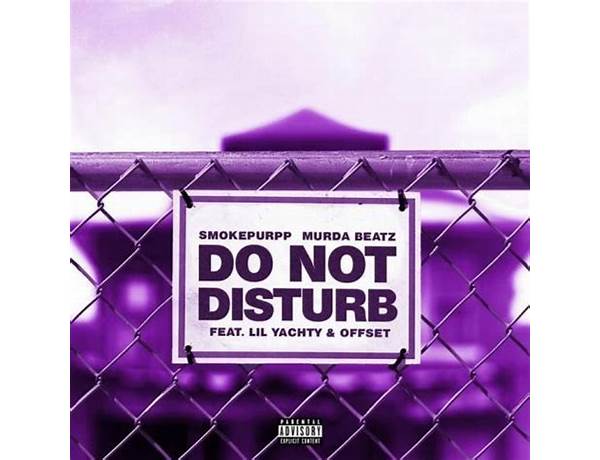 Do Not Disturb en Lyrics [Smokepurpp & Murda Beatz]