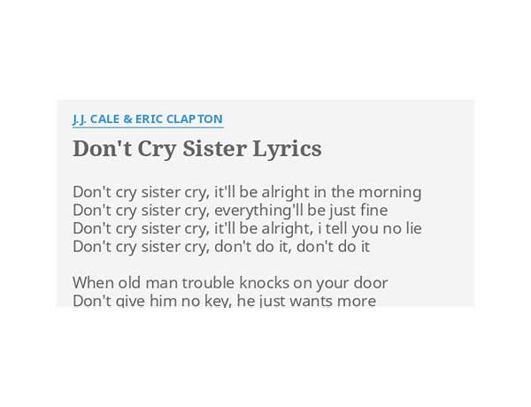 Don\'t Cry Sister en Lyrics [Eric Clapton]