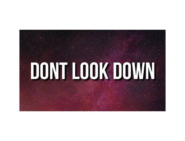 Don\'t Look Down en Lyrics [SayWeCanFly]