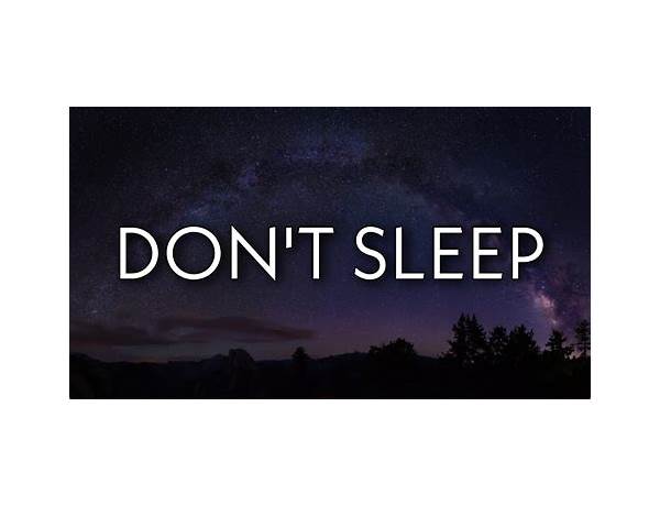 Don\'t Sleep en Lyrics [MOREOFUS]