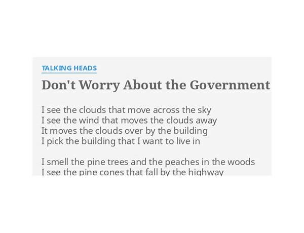 Don\'t Worry About The Government [The Name of This Band is Talking Heads] en Lyrics [Talking Heads]
