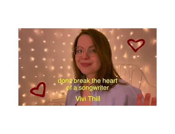 Don\'t break the heart of a songwriter en Lyrics [Vivi Thill]