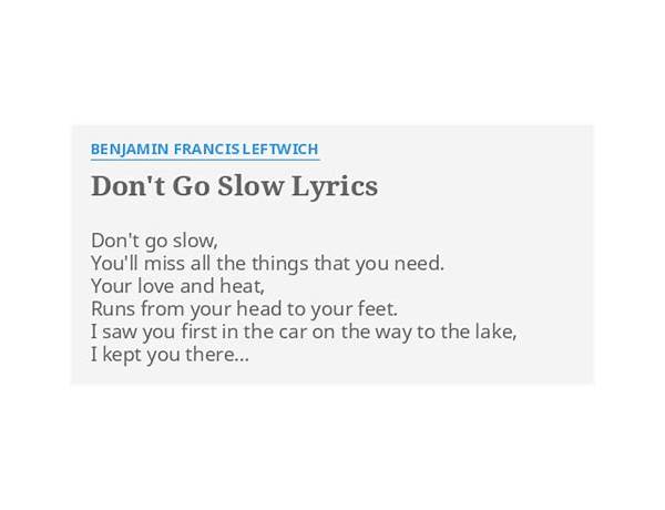 Don’t Go Slow en Lyrics [Selfmade 10]