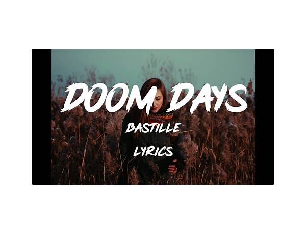 Doom Days en Lyrics [Bastille]