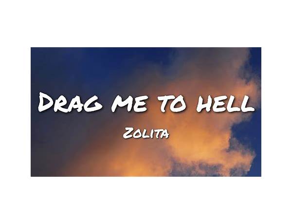 Drag Me to Hell en Lyrics [Zolita]