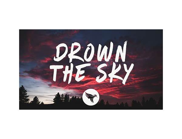 Drown the Sky en Lyrics [William Black & RØRY]