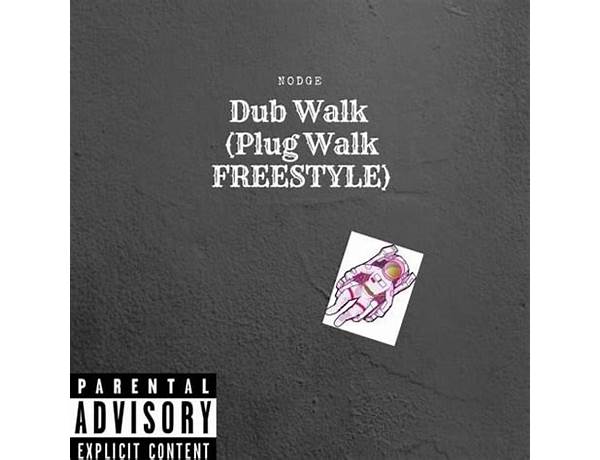 Dub Walk en Lyrics [NodgeTheDon]