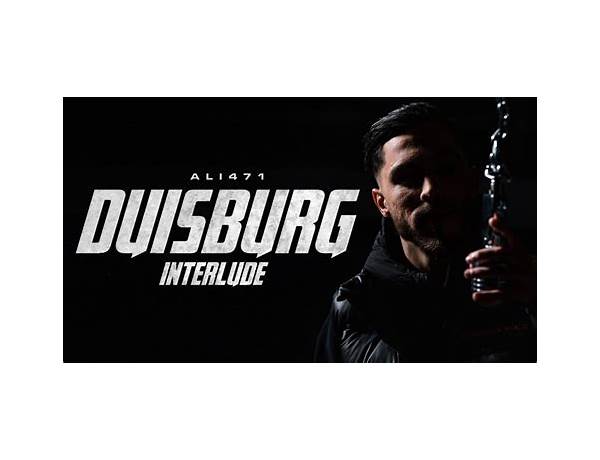 Duisburg Interlude de Lyrics [Ali471]