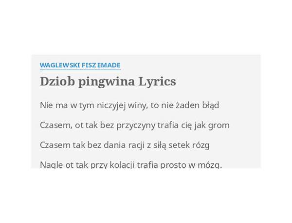 Dziób pingwina pl Lyrics [Waglewski]