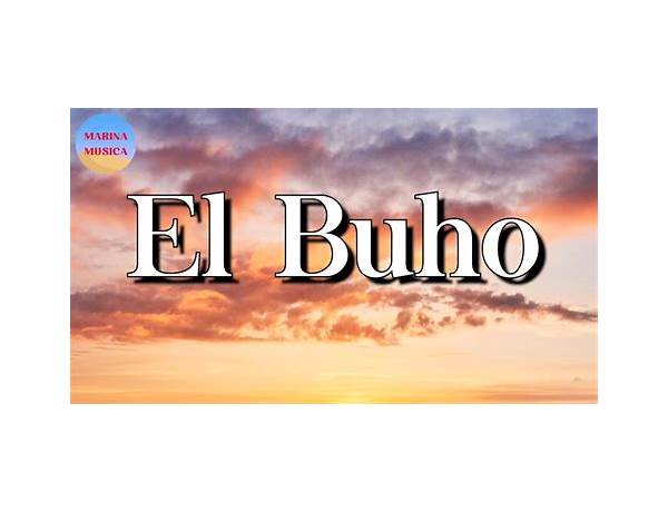 El Buho es Lyrics [Luis R Conriquez]