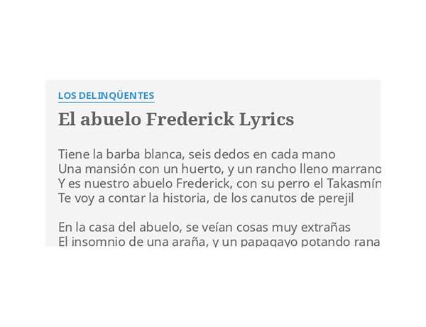 El abuelo frederick es Lyrics [Los Delinqüentes]