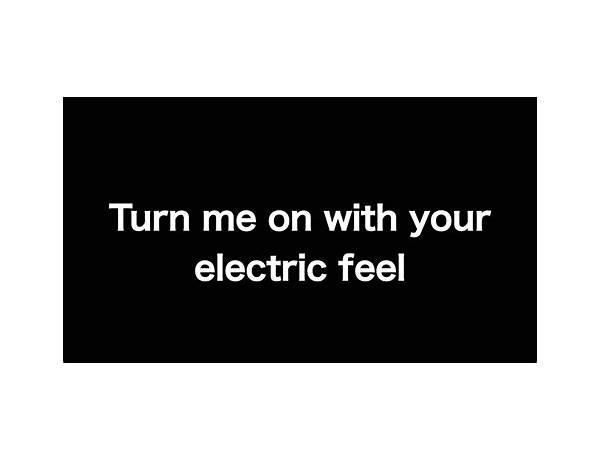 Electric Feel en Lyrics [Lucid (Artist)]
